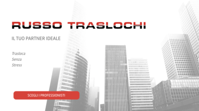 Russo Traslochi, il tuo partner ideale