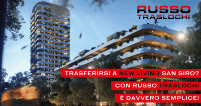 Affidati all’esperienza di Russo Traslochi per il trasloco New Living San Siro a Milano