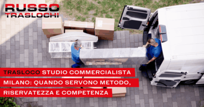 Trasloco studio commercialista Milano: come gestire un trasferimento professionale senza interruzioni